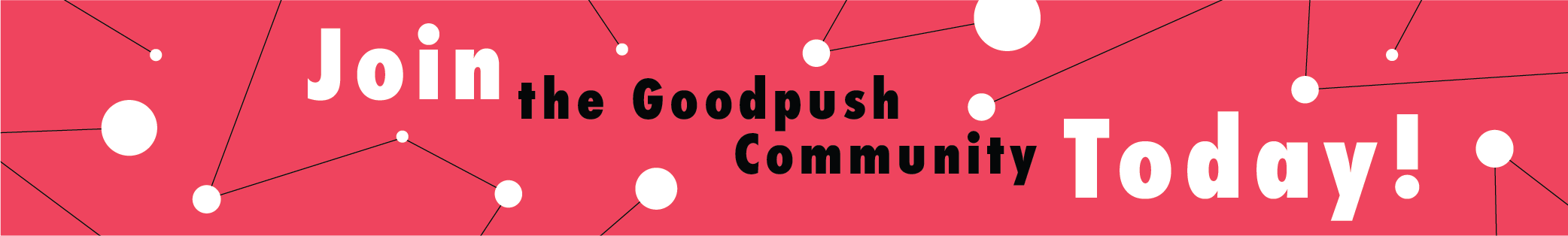 Join Goodpush Now